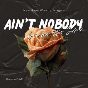 Ain't Nobody (Love me like Jesus) (feat. Tovi Delport) [Live]