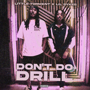 Don't Do Drill (Explicit)