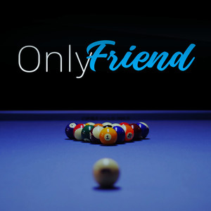 Only Friend