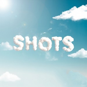 SHOTS (Explicit)