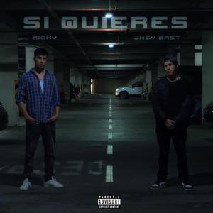 Si Quieres (feat. Ricky) [Explicit]