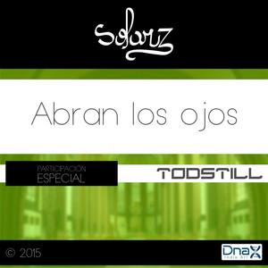 Abran Los Ojos (with TODSTILL)