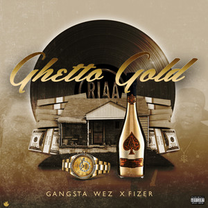 Ghetto Gold (Explicit)