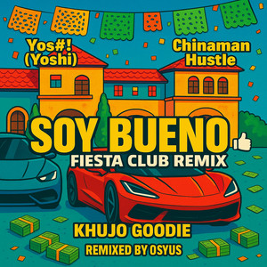 Soy Bueno Fiesta Club Remix