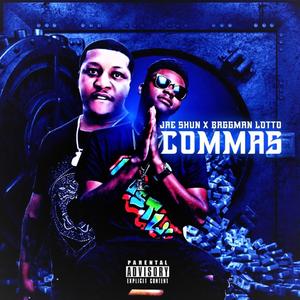 Commas(feat. Baggman Lotto) (Explicit)