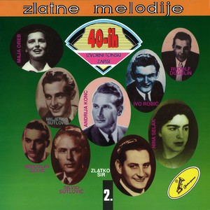 Zlatne Melodije 40-Tih 2.