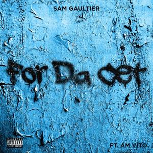 For Da Cet (feat. AM Vito)