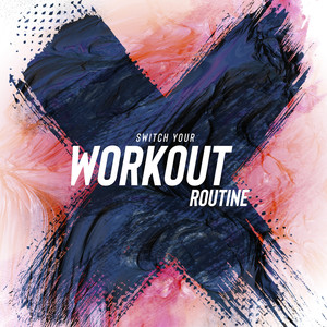 Switch Your Workout Routine