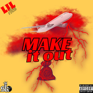 Make It Out (Explicit)