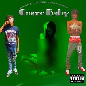 Cmere Baby (feat. Topboii tezz) [Explicit]