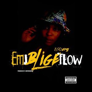 EMJ BLIGE FLOW (Explicit)