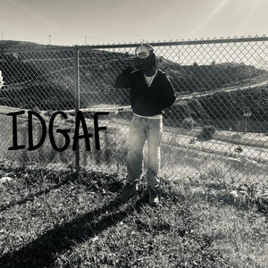 IDGAF (Explicit)