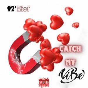 Catch My Vibe (Explicit)