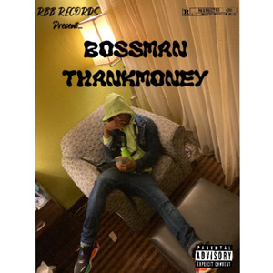 Bossman Thankmoney (Explicit)