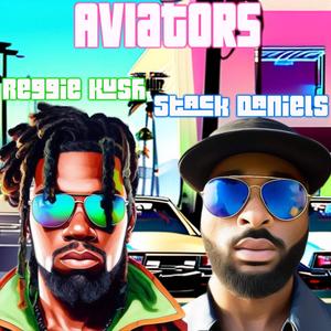 Aviators (feat. Stack Daniels) [Explicit]