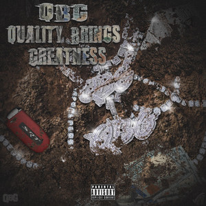 Quality Brings Greatness (Explicit)