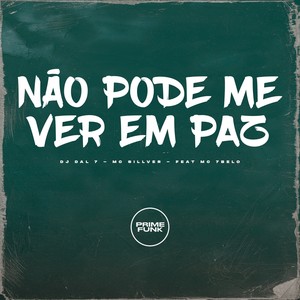 NÃO PODE ME VER EM PAZ (Explicit)