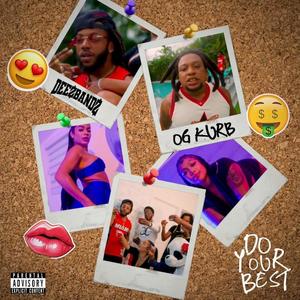 Do Your Best (feat. O.G. Kurb) (Explicit)