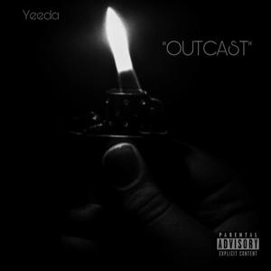 OUTCAST (Explicit)