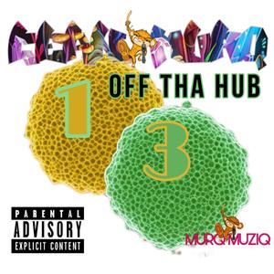 OFF THA HUB (Explicit)