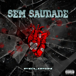 Sem Saudade (Explicit)