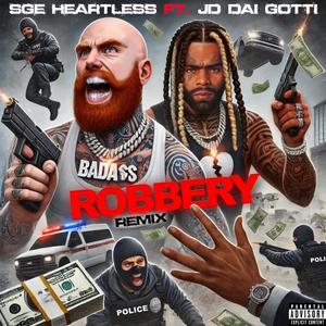 ROBBERY REMIX (feat. JD DAI GOTTI) [Explicit]