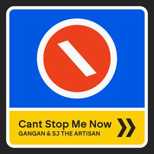 Can't Stop Me Now (feat. GANGAN Studio) (Explicit)