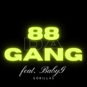 Gorillas (88 Da Gang) [feat. BabyG] [Explicit]