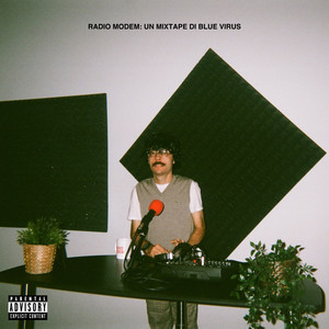 Radio Modem: Un Mixtape Di Blue Virus (Explicit)