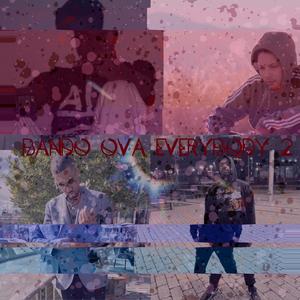 Bando Ova EveryBody 2 (Explicit)