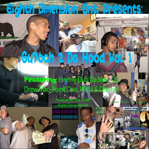 Eighth Dimension Ent. Presents: Gu76ah 2 Da Hood Vol. 1 (Explicit)