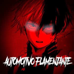 AUTOMOTIVO FLAMEJANTE (Explicit)