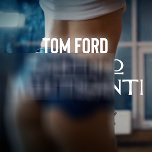 Tom Ford (Explicit)