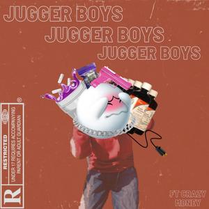 jugger boys(feat. crazy money) (Explicit)