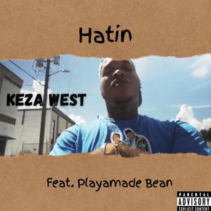 Hatin' (feat. Playamade Bean) [Explicit]