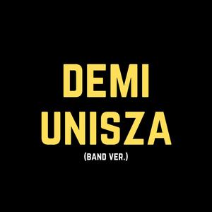 DEMI UNISZA (feat. Ismail, Danial & PKW) (Band Version)