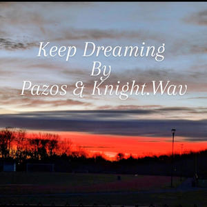 Keep Dreaming