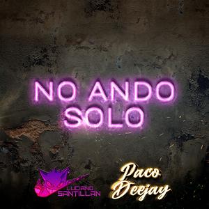 NO ESTOY SOLO (TECHENGUE) (feat. Luciano Santillan)