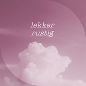 Lekker Rustig