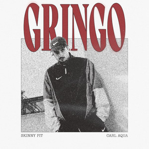 Gringo (Explicit)