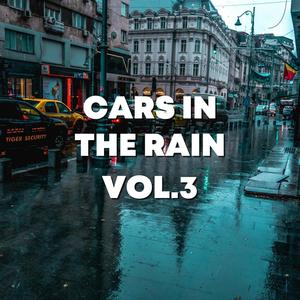 Cars In The Rain Vol.3