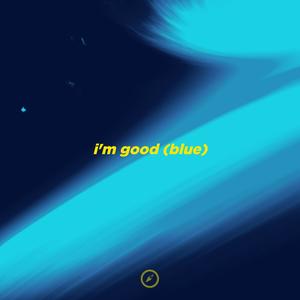 I'm Good (Blue) - Slowed (Explicit)