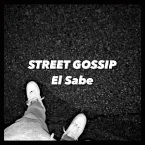 STREET GOSSIP (Explicit)