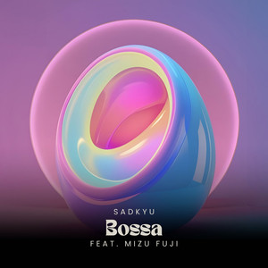 Bossa (feat. Mizu Fuji)