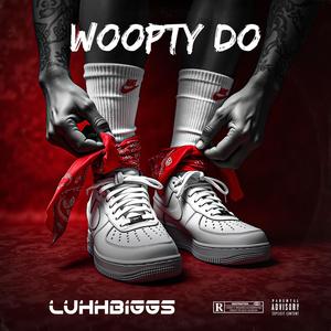 Woopty do (Explicit)