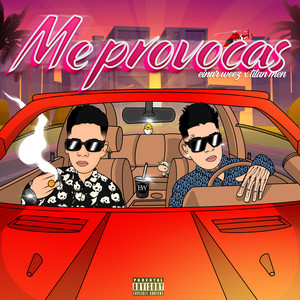 Me Provocas (Explicit)