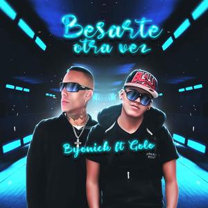 Besarte Otra Vez (feat. Golo)