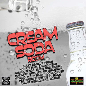 Cream Soda Riddim (Explicit)