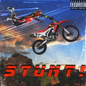 STUNT! (Explicit)