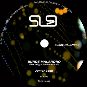 Burde Malandro(feat. Nigga Sibilino & Budu) (Original Mix)